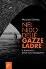Nel nido delle gazze ladre - Maurizio Dianese - 9788898600878