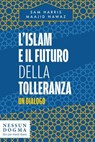 L'islam e il futuro della tolleranza - Sam Harris ; Maajid Nawaz - 9788898602339