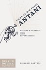 Come se Dio fosse antani - Giovanni Gaetani - 9788898602391