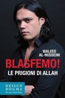 Blasfemo! - Waleed Al-Husseini - 9788898602452