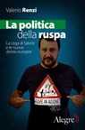 La politica della ruspa - Valerio Renzi - 9788898841417