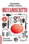 Meccanoscritto - Wu Ming 2 ; Collettivo MetalMente ; Ivan Brentari - 9788898841714