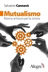 Mutualismo - Salvatore Cannavò - 9788898841943