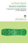Homo comfort - Stefano Boni - 9788898860425