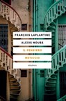 Il pensiero meticcio - François Laplantine ; Alexis Nouss - 9788898860890