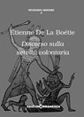Discorso sulla servitù volontaria - Etienne De La Boetie - 9788898926107