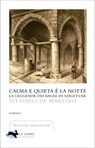 Calma e quieta è la notte - Vittorio de Martino - 9788899389741