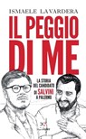 Il peggio di me - Ismaele La Vardera - 9788899784904