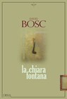 La chiara fontana - David Bosc - 9788899793517