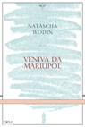 Veniva da Mariupol - Natascha Wodin - 9788899793845