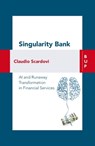 Singularity Bank - Claudio Scardovi - 9788899902407