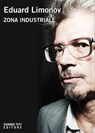 Zona industriale - Eduard Limonov - 9788899918484