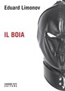 Il boia - Eduard Limonov - 9788899918965