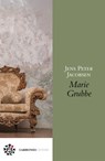 Marie Grubbe - Jens Peter Jacobsen ; Marco Pennisi - 9788899970871