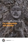 La chiocciola sul pendio - Arkadij Strugackij ; Boris Strugackij ; Marco Pennisi - 9788899970932