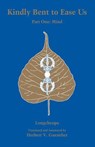 Kindly Bent to Ease Us I: Mind - Longchenpa - 9788980047802