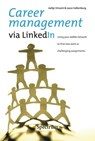 Career management via LinkedIn - Aaltje Vincent ; Jacco Valkenburg - 9789000301089
