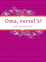 Oma vertel 's (Limited classic edition) - Elma van Vliet - 9789000303748