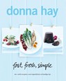 Fast, fresh, simple - Donna Hay - 9789000307227