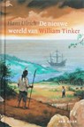 De nieuwe wereld van William Tinker - Hans Ulrich - 9789000307272