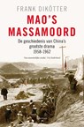 Mao's massamoord - Frank Dikötter - 9789000311354