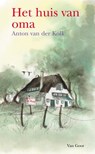 Het huis van oma - Anton van der Kolk - 9789000313341