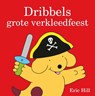 Dribbels grote verkleedfeest - Eric Hill - 9789000320189