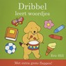 Dribbel leert woordjes - Eric Hill - 9789000320196