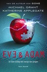 Eve en Adam - Michael Grant ; Katherine Applegate - 9789000321063