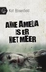 Anne Amelia is er niet meer - Kat Rosenfield - 9789000321087