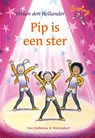 Pip is een ster - Vivian den Hollander - 9789000329816