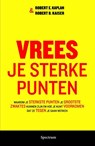 Vrees je sterke punten - Robert Kaplan ; Robert B. Kaiser - 9789000335435