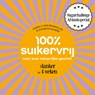 100% suikervrij naar jouw natuurlijke gewicht - Carola van Bemmelen ; Sharon Numan - 9789000344079