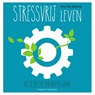 Stressvrij leven - Roy Martina & Petruschka Abelman - 9789000344444