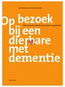 Op bezoek bij een dierbare met dementie - Anniek Kramer ; Marcelle Mulder - 9789000349463