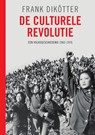 De culturele revolutie - Frank Dikötter - 9789000349647