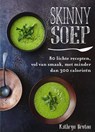 Skinny soep - Kathryn Bruton - 9789000350216