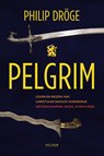 Pelgrim - Philip Dröge - 9789000353682