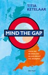 Mind the gap - Titia Ketelaar - 9789000354962