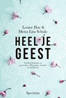 Heel je geest - Louise Hay ; Mona Lisa Schulz - 9789000355631