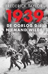 1939 - Frederick Taylor - 9789000357024