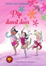 Pip danst door - Vivian den Hollander - 9789000360666