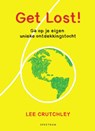 Get Lost! - Lee Crutchley - 9789000368792