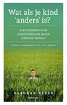 Wat als je kind 'anders' is? - Deborah Reber - 9789000369621