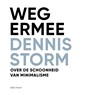 Weg ermee - Dennis Storm - 9789000370436