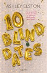 10 blind dates - Ashley Elston - 9789000370580