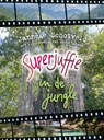 Superjuffie in de jungle - filmeditie - Janneke Schotveld - 9789000371914
