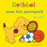 Dribbel naar het sportpark, Eric Hill -  - 9789000377275