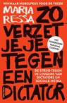 Zo verzet je je tegen een dictator - Maria Ressa - 9789000383009