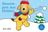 Sneeuwpret met Dribbel, Eric Hill -  - 9789000383948